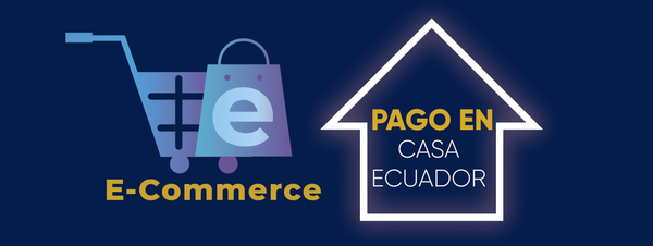 E-commerce Pago en casa Ecuador